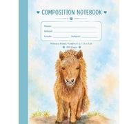 Cute Watercolor Shetland Pony Composition Notebook: Primary Ruled School Journal for Grades K-2 | 200 Pages Half Story Paper with Dotted Midline | 7.5 x 9.25 In | Paula A. Chavers Art Collection