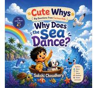 Cute Whys: Big Questions from Curious Kids: 1
