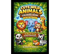 Cute Wild Animals Coloring Book for Kids: Fun and Easy Animal Coloring Pages for Kids Ages 3-6