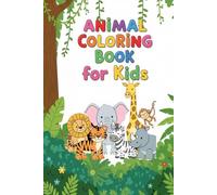 Cute Wild Animals Coloring Book: Fun and Relaxing Animal Coloring 30 Pages for Kids, Beginners & Animal Lovers