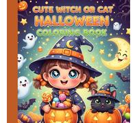 Cute witch or cat Halloween Coloring Book: Spooky-Cute Halloween Coloring Pages Featuring Witches, Cats, Bats, and Pumpkins for Kids