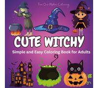 Cute Witchy Coloring Book for Adults: A Magical Collection of Adorable Witches, Spooky Fun, and Relaxing Designs to Color