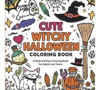 Cute Witchy Halloween Coloring Book: A Bold and Easy Coloring Book for Adults and Teens Featuring Simple and Magical Designs of Potions, Crystals, and ... (Enchanted Seasons Bold & Easy Coloring)