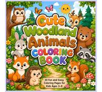 Cute Woodland Animals Coloring Book: Fun and Easy Coloring Pages for Toddlers and Kids Ages 3-7 Featuring Fox, Deer, Bear, Owl, Rabbit, Squirrel, Raccoon, Hedgehog, Beaver and More