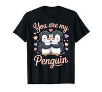 Cute You Are My Penguin Cute Valentine Couple Love Valentine Camiseta