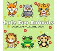 Cute Zoo Animals: A Fun and Easy Zoo Animal Coloring Book for Kids + Teens