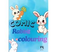 Cutee rabbit colouring book 3 - 12 years: Fun and easy way of colouring