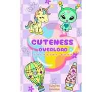 Cuteness Overload Coloring Book