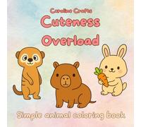 Cuteness Overload - Simple Animal Coloring Book