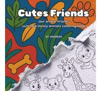 Cutes Friends: cute & lovely animals coloring book