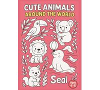 Cutest Animals from Around The World: Coloring Book For Kid Age 4-8