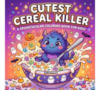 Cutest Cereal Killer: A Cute & Funny Halloween Coloring Book with Kawaii Monsters, Spooky Fun & Easy Pages for Kids and Adults