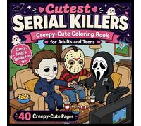 Cutest Serial Killers Coloring Book for Adults and Teens: 40 Creepy Cute Horror Characters | Spooky Kawaii Coloring Pages for Stress Relief and Halloween Fun