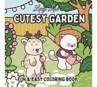 Cutesy Garden - coloring book for kids at all ages: Share cosy moments with your fuzzy garden friends