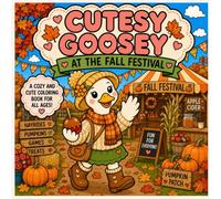 Cutesy Goosey at the Fall Festival: A Bold and Cute Coloring Book