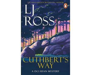 Cuthbert's Way: The thrilling detective murder mystery from the bestselling author of Holy Island (The DCI Ryan Mysteries, 17)