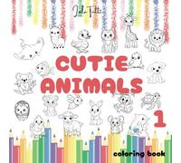 CUTIE ANIMALS 1: COLORING BOOK