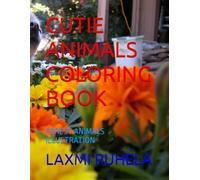 CUTIE ANIMALS COLORING BOOK: FOREST ANIMALS ILLUSTRATION