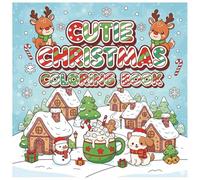 Cutie Christmas Coloring Book: Coloring Book for Adults and Teens With Adorable Christmas Objects and Holiday Stuff, Bold and Easy Designs for Stress Relief