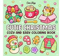 Cutie Christmas: Cozy and Easy Coloring Book for Adults and Teens Featuring Cute Holiday Items and Cozy Winter Stuff for Relaxation (Easy & Bold)
