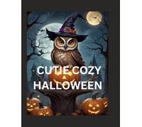 CUTIE COZY HALLOWEEN: CUTIE COZY HALLOWEEN COLORING BOOK