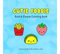 Cutie Foodie: Bold and Simple Coloring Book