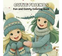 Cutie friends: Fun And Comfy Coloring Book