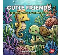 Cutie Friends: Fun, Easy & Cute Sea Animal Coloring Book