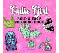 Cutie Girl Bold and Easy Mini Coloring Book for Travel (6" x 6"): Stress Relief for adults, teens and kids (Mini Travel Coloring Book Collection (6" x 6") - Stress Relief for adults, teens and kids)