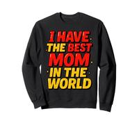 Cutie I Have the Best Mom in the World Mothers Day for Boy Sudadera