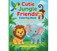 CUTIE JUNGLE FRIENDS: Nice Coloring Book for Kids (Low Content book)