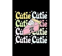 Cutie Pi Day Happy Pi Day Math Lover: 6X9" 110 pages notebook