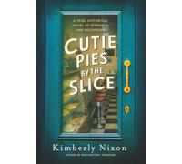 Cutie Pies by the Slice: A 1930s Historical Novel of Strength and Belonging