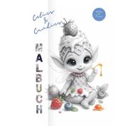 Cuties & Candies - Malbuch (inkl. Mini-Flipbook): Zuckersüße 3D-Motive für Kinder & Jugendliche | Zuckerfeen, Marshmallows & Bonbons zum Ausmalen | Kreativ, lustig & voller Fantasie