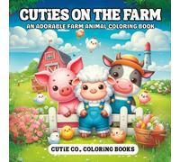 Cuties on the Farm Coloring Book: Udderly Adorable Coloring Fun