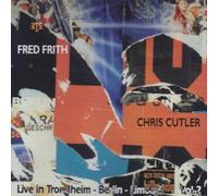 Cutler,Chris - Live in Trondheim etc.