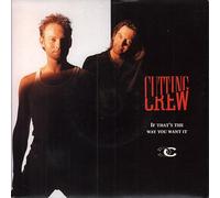 Cutting Crew - IF THAT'S THE WAY YOU WANT IT 7 INCH (7" VINYL 45) UK VIRGIN 1992