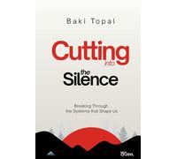 Cutting into the silence: Breaking through the systems that shape us