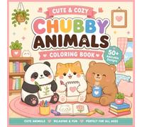 Cuty&Cozy Chubby Animal Coloring Book: Cozy Animal Friends with Big Coloring Spaces