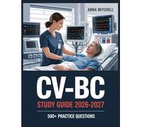 CV-BC Study Guide 2026-2027: 500+ Practice Questions with Complete Answer Keys, Detailed Explanations, and Content Review