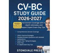 CV-BC STUDY GUIDE 2026 - 2027: Full Domain Coverage with 1,500 Exam-Style Questions, In-Depth Rationales, and Expert Exam-Day Tips