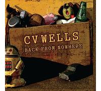 Cv Wells - Back from Nowhere