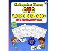 CVC Cut and Paste Activity Book: Build, Read and Write CVC Words-Phonics Workbook for Kindergarten Readiness: Learn to Read CVC Words