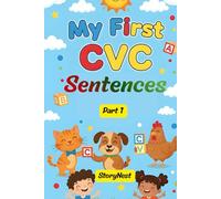 CVC Sentences for Early Readers: A Fun Phonics Book to Help Children Learn to Read: 1 (My First CVC Sentences)