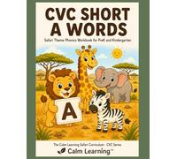 CVC Short A Words: Safari Theme Phonics Workbook for PreK and Kindergarten: Read, Trace, Circle, and Write 27 Short A CVC Words Across 7 Word Families (The Calm Learning Safari Curriculum)