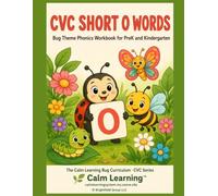 CVC Short O Words: Bug Theme Phonics Workbook for PreK and Kindergarten: Read, Trace, Circle, and Write 17 Short O CVC Words Across 5 Word Families (The Calm Learning Bug Phonics Curriculum)