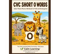 CVC Short O Words: Safari Theme Phonics Workbook for PreK and Kindergarten: Read, Trace, Circle, and Write 17 Short O CVC Words Across 5 Word Families (The Calm Learning Safari Phonics Curriculum)
