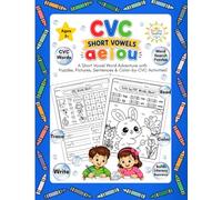 CVC Short Vowels: Learn to Read with CVC Words-Short Vowel Phonics, Read, Trace, Write, Color, Match & Build Early Reading Skills for Kindergarten & First Grade