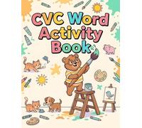 CVC Word Activity Book: A Fun and Easy Learn to Read & Write Workbook for Preschoolers and Kindergarten | CVC Phonics, Letter Tracing, Coloring, and ... to Build Foundational Skills for Ages 4-6