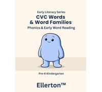 CVC Words & Word Families: Phonics & Early Word Reading (Ellerton Literacy Series)